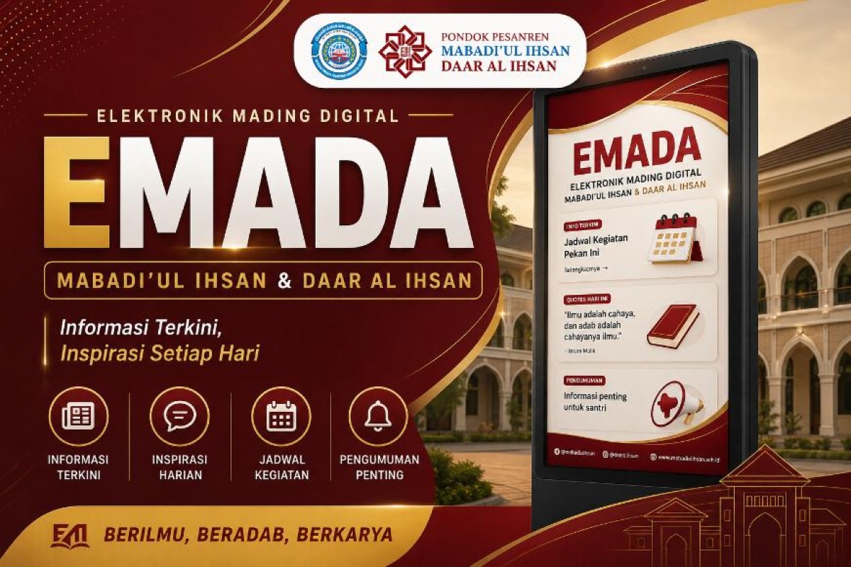 Galeri Elektronik Mading Digital Mabadi'ul Ihsan dan Daar Al Ihsan (EMADA)